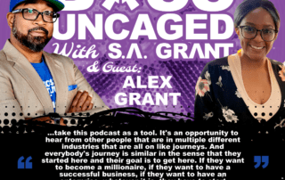 Host Of Boss Uncaged: S. A. Grant With Co-Host Alex Grant. Season Opener - S2E1 (#29)