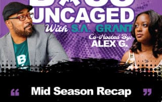 Host Of Boss Uncaged: S. A. Grant With Co-Host Alex G. - S1E15 (#15)